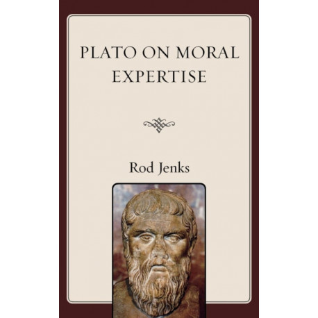 Plato on Moral Expertise