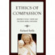 Ethics of Compassion: Bridging Ethical Theory and Religious Moral Discourse