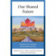 Our Shared Future: Windows into Canada's Reconciliation Journey