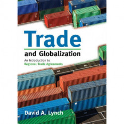 Trade and Globalization: An Introduction to Regional Trade Agreements