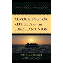 Advocating for Refugees in the European Union: Norm-Based Strategies by Civil Society Organizations