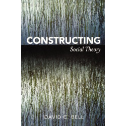 Constructing Social Theory