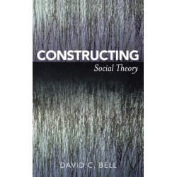 Constructing Social Theory