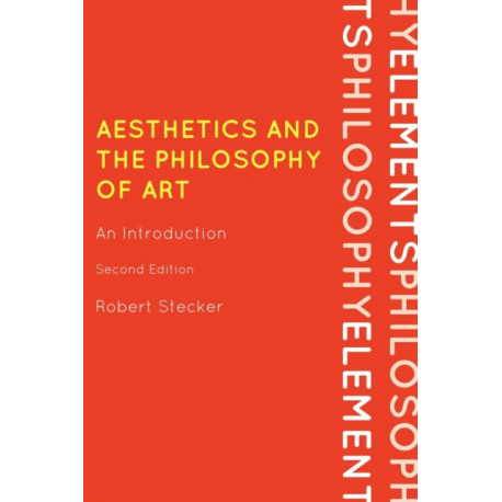 Aesthetics and the Philosophy of Art: An Introduction