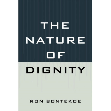 The Nature of Dignity