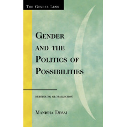 Gender and the Politics of Possibilities: Rethinking Globablization