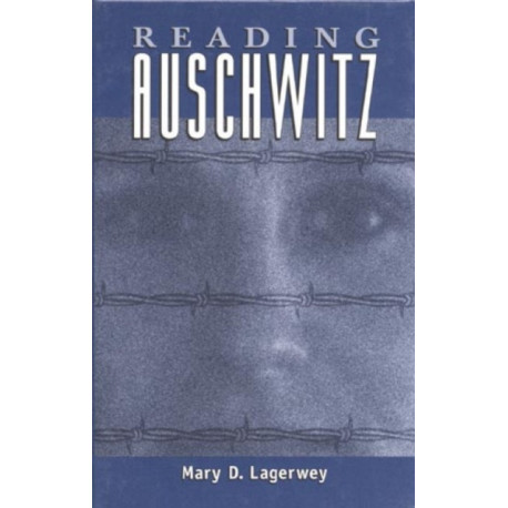 Reading Auschwitz