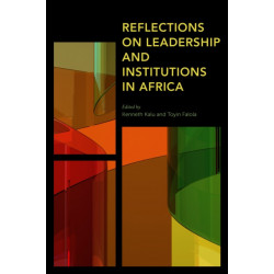 Reflections on Leadership and Institutions in Africa
