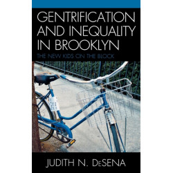 The Gentrification and Inequality in Brooklyn: New Kids on the Block