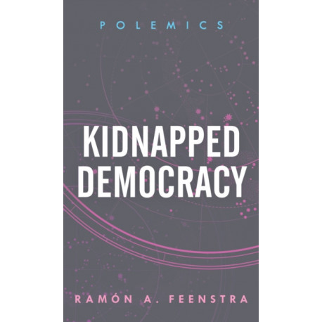 Kidnapped Democracy