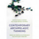 Contemporary Archipelagic Thinking: Toward New Comparative Methodologies and Disciplinary Formations