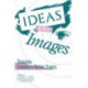 Ideas and Images: Developing Interpretive History Exhibits