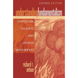 Understanding Fundamentalism: Christian, Islamic, and Jewish Movements