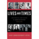 Lives and Times: Individuals and Issues in American History: Since 1865