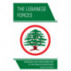 The Lebanese Forces: Emergence and Transformation of the Christian Resistance