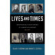 Lives and Times: Individuals and Issues in American History: To 1877