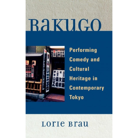 Rakugo: Performing Comedy and Cultural Heritage in Contemporary Tokyo