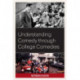 Understanding Comedy through College Comedies