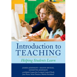 Introduction to Teaching: Helping Students Learn