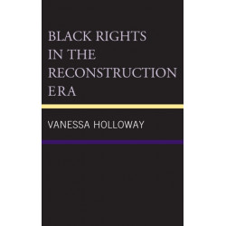 Black Rights in the Reconstruction Era