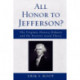 All Honor to Jefferson?: The Virginia Slavery Debates and the Positive Good Thesis