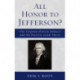 All Honor to Jefferson?: The Virginia Slavery Debates and the Positive Good Thesis
