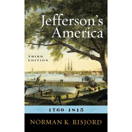 Jefferson's America, 1760–1815