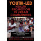 Youth-Led Health Promotion in Urban Communities: A Community Capacity-Enrichment Perspective