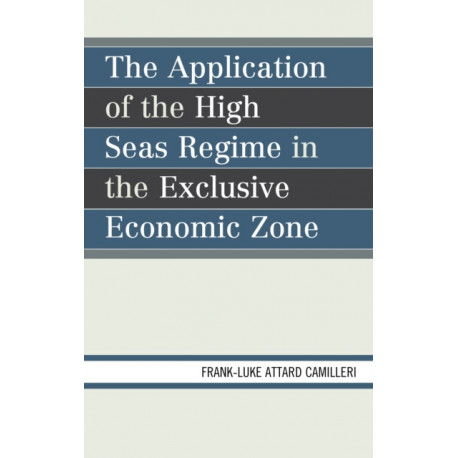 The Application of the High Seas Regime in the Exclusive Economic Zone