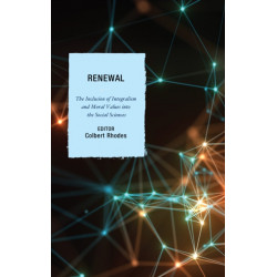 Renewal: The Inclusion of Integralism and Moral Values into the Social Sciences