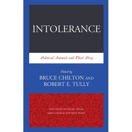 Intolerance: Political Animals and Their Prey