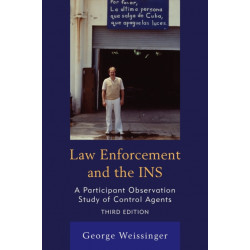 Law Enforcement and the INS: A Participant Observation Study of Control Agents