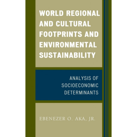 World Regional and Cultural Footprints and Environmental Sustainability: Analysis of Socioeconomic Determinants