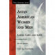 Asian American Women and Men: Labor, Laws, and Love