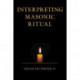Interpreting Masonic Ritual