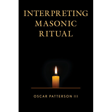 Interpreting Masonic Ritual