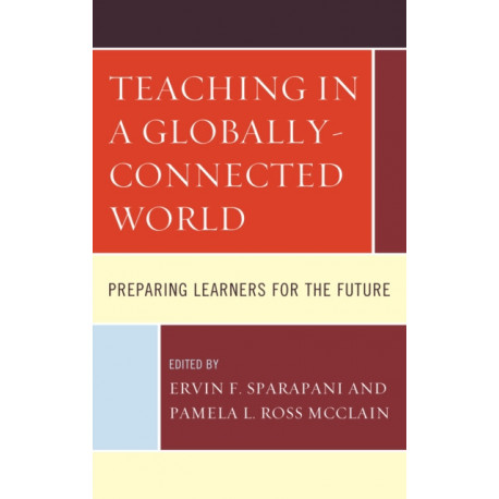 Teaching in a Globally-Connected World: Preparing Learners for the Future