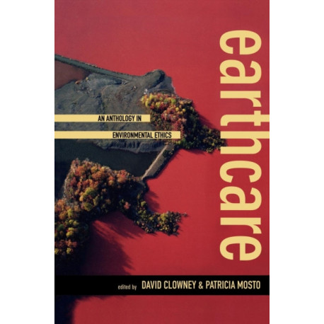 Earthcare: An Anthology in Environmental Ethics