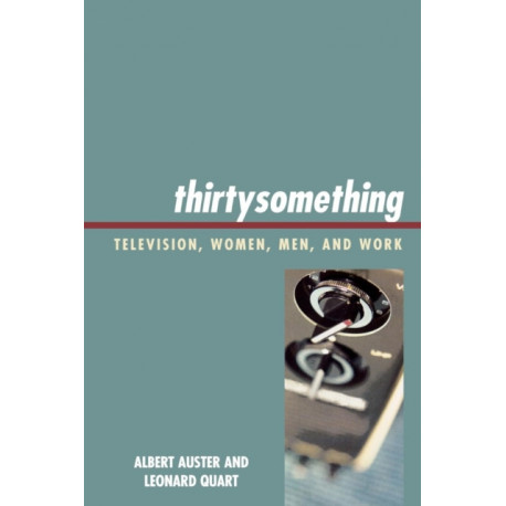 thirtysomething: Television, Women, Men, and Work