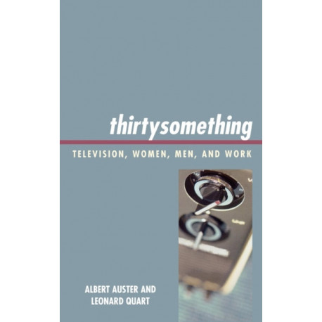 thirtysomething: Television, Women, Men, and Work