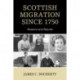 Scottish Migration Since 1750: Reasons and Results