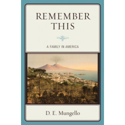 Remember This: A Family in America