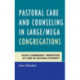 Pastoral Care and Counseling in Large/Mega Congregations: Black Caribbeans' Perception of Care in Cultural Diversity