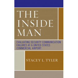 The Inside Man: Evaluating Security Communication Failures at a United States Commercial Airport