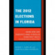 The 2012 Elections in Florida: Obama Wins and Democrats Make Strides in Downticket Races
