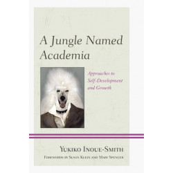 A Jungle Named Academia: Approaches to Self-Development and Growth