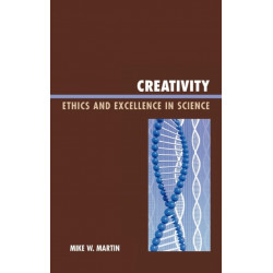 Creativity: Ethics and Excellence in Science
