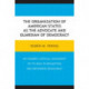 The Organization of American States as the Advocate and Guardian of Democracy: An Insider’s Critical Assessment of its Role in Promoting and Defending Democracy
