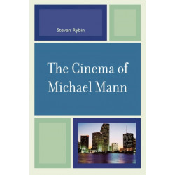 The Cinema of Michael Mann
