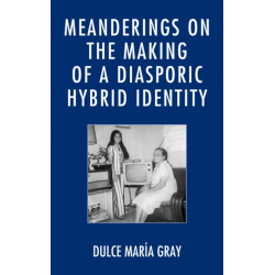 Meanderings on the Making of a Diasporic Hybrid Identity